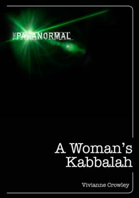 A Woman's Kabbalah - Vivianne Crowley The Paranormal