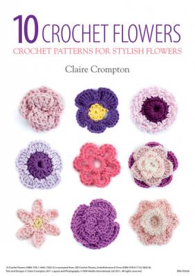 10 Crochet Flowers - Claire Crompton 
