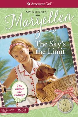 The Sky's the Limit - Valerie Tripp American Girl