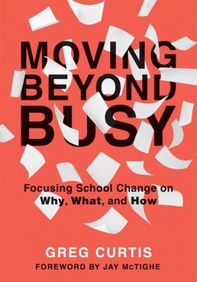 Moving Beyond Busy - Greg Curtis 