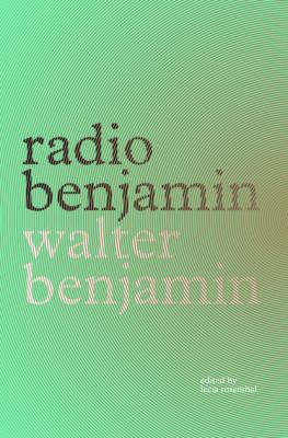 Radio Benjamin - Walter  Benjamin 