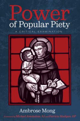 Power of Popular Piety - Ambrose Mong 
