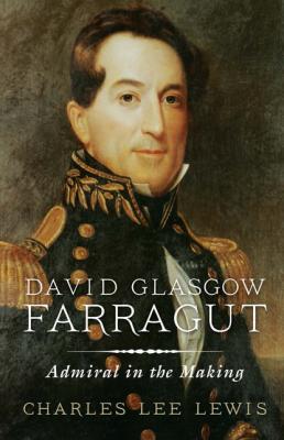 David Glasgow Farragut - Charles Lee Lewis 