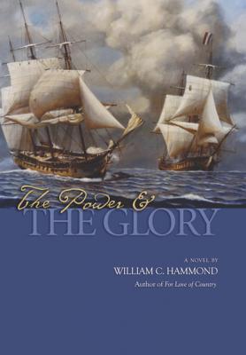 The Power and the Glory - William  C. Hammond 