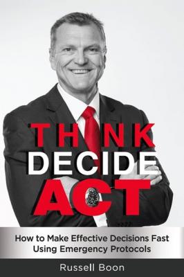 Think Decide Act - Russell Boon 