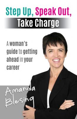 Step Up, Speak Out, Take Charge - Amanda Blesing 
