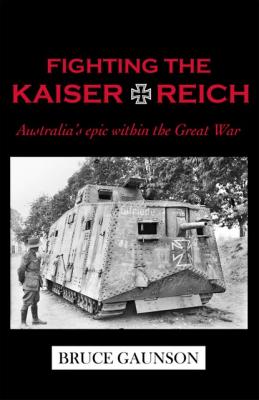 Fighting the Kaiserreich - Bruce Gaunson 