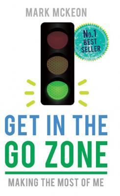 Get In the Go Zone - Mark McKeon 