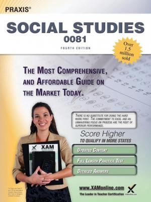 Praxis Social Studies 0081 Teacher Certification Study Guide Test Prep - Sharon A Wynne Praxis