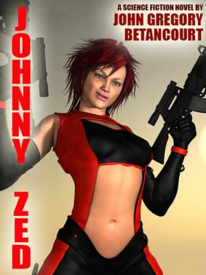 Johnny Zed - John Gregory Betancourt 