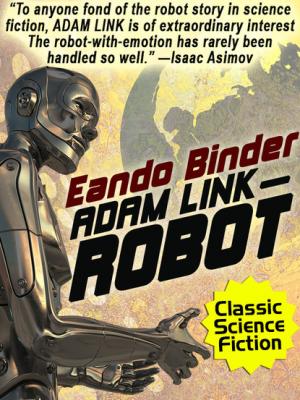 Adam Link, Robot - Eando Binder 
