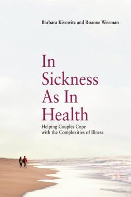 In Sickness as in Health - Barbara Kivowitz 
