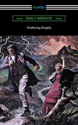 Wuthering Heights (with an Introduction by Mary Augusta Ward) - Emily Bronte 
