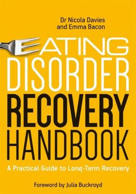 Eating Disorder Recovery Handbook - Nicola  Davies 