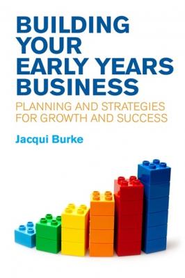 Building Your Early Years Business - Jacqui Burke 