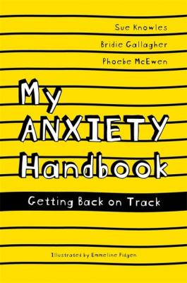 My Anxiety Handbook - Bridie Gallagher 