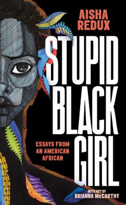 Stupid Black Girl - Aisha Redux 