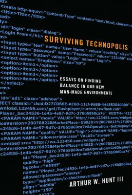 Surviving Technopolis - Arthur W. Hunt III 