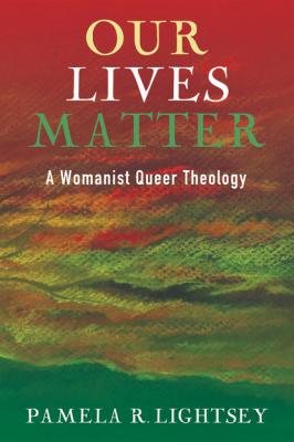 Our Lives Matter - Dr. Pamela R. Lightsey 20150918
