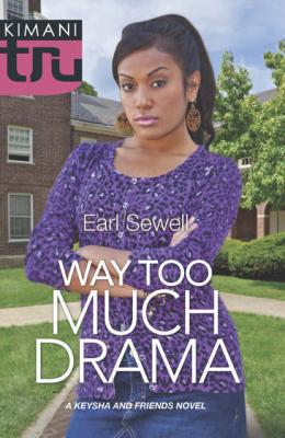 Way Too Much Drama - Earl  Sewell 
