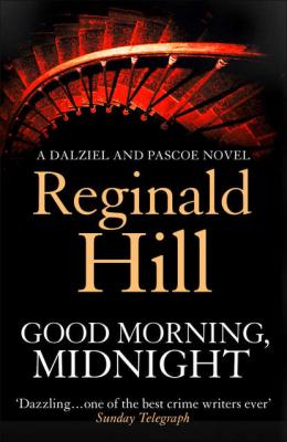 Good Morning, Midnight - Reginald  Hill 
