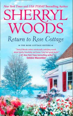 Return To Rose Cottage: The Laws of Attraction - Sherryl  Woods 