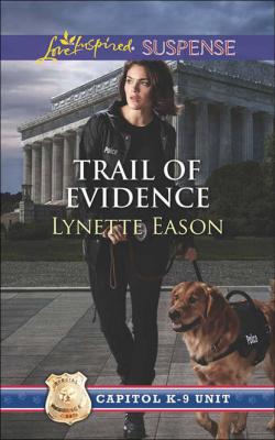 Trail of Evidence - Lynette  Eason 
