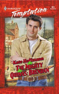 The Mighty Quinns: Brendan - Kate  Hoffmann 