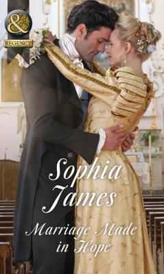 Marriage Made In Hope - Sophia James 
