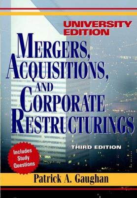 Mergers, Acquisitions, and Corporate Restructurings - Группа авторов 