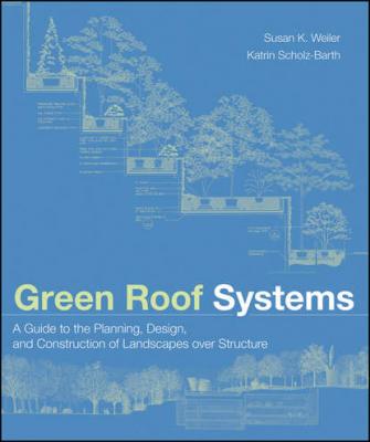 Green Roof Systems - Susan  Weiler 
