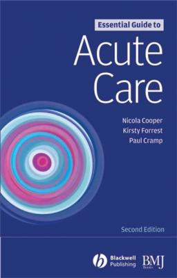 Essential Guide to Acute Care - Nicola  Cooper 