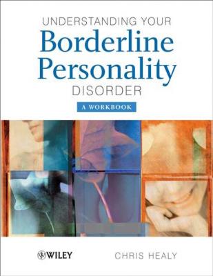 Understanding your Borderline Personality Disorder - Группа авторов 