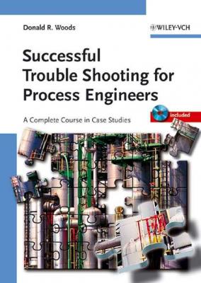 Successful Trouble Shooting for Process Engineers - Donald Woods R. 