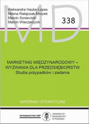 Marketing międzynarodowy - wyzwania dla przedsiębiorstw - Группа авторов Materiały dydaktyczne