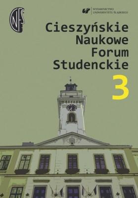 Cieszyńskie Naukowe Forum Studenckie. T. 3: Nauczyciel – wychowawca – opiekun - Группа авторов 