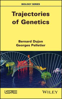 Trajectories of Genetics - Группа авторов 