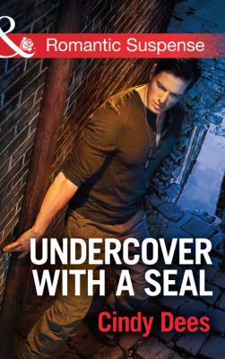 Undercover with a SEAL - Cindy Dees Code: Warrior SEALs