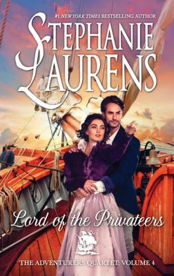 Lord Of The Privateers - Stephanie Laurens MIRA