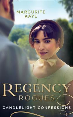 Regency Rogues: Candlelight Confessions - Marguerite Kaye Mills & Boon M&B