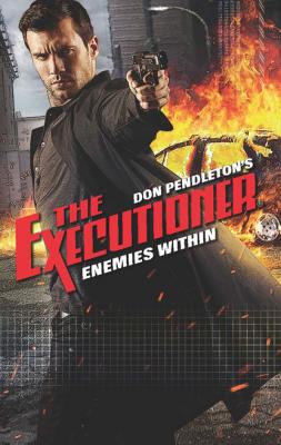Enemies Within - Don Pendleton Gold Eagle Executioner