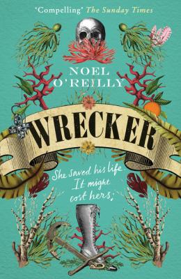 Wrecker - Noel O’Reilly 