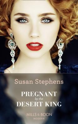 Pregnant By The Desert King - Susan Stephens Mills & Boon Modern