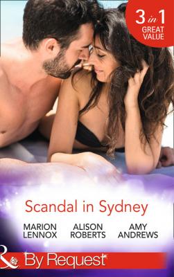 Scandal In Sydney - Alison Roberts Mills & Boon By Request