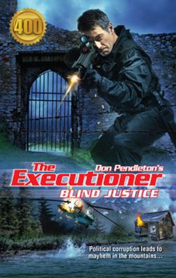 Blind Justice - Don Pendleton Gold Eagle Executioner