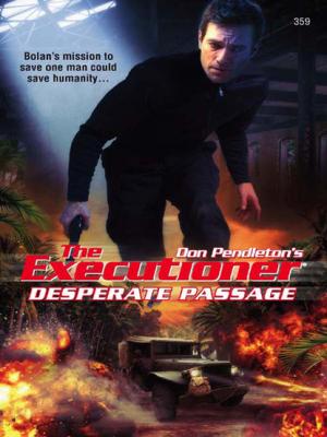 Desperate Passage - Don Pendleton Gold Eagle Executioner