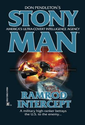 Ramrod Intercept - Don Pendleton Gold Eagle Stonyman