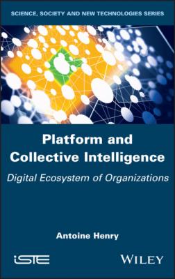 Platform and Collective Intelligence - Antoine Henry 