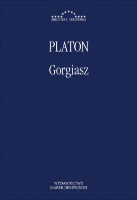 Gorgiasz - Platon BIBLIOTEKA EUROPEJSKA