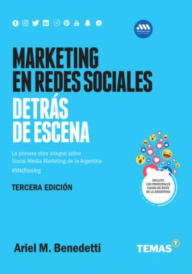 Marketing en Redes Sociales. Detrás de escena - Ariel Bededetti 